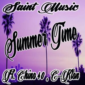 Saint Music的專輯Summer Time (feat. Chino 40 & C-Klon) (Explicit)