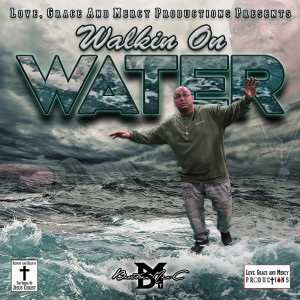 Listen to Walkin on Water song with lyrics from Brother Mer-C
