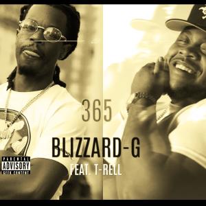 收聽Blizzard-G的365 (feat. T-Rell) (Explicit)歌詞歌曲