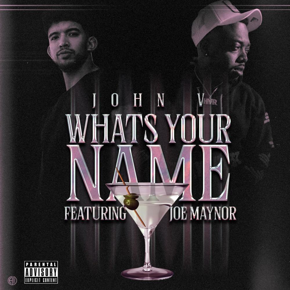 Whats your name (feat. Joe Maynor) (Explicit)