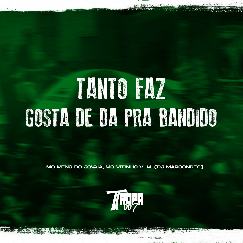 Tanto Faz - Gosta de da pra Vagabundo