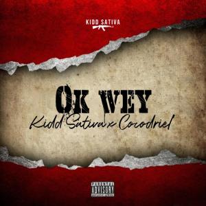 ดาวน์โหลดและฟังเพลง OK WEY (feat. COCODRIEL CR & Hip Hop Mafia) (Explicit) พร้อมเนื้อเพลงจาก Kidd Sativa