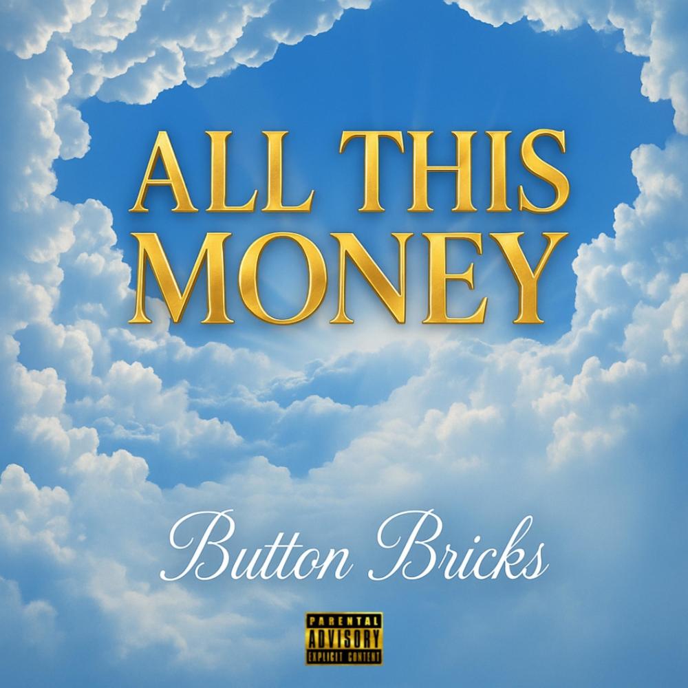 All this money (Explicit)