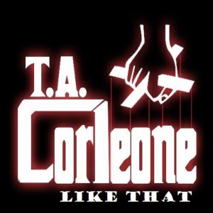 ดาวน์โหลดและฟังเพลง Like That (Explicit) พร้อมเนื้อเพลงจาก T.A. Corleone