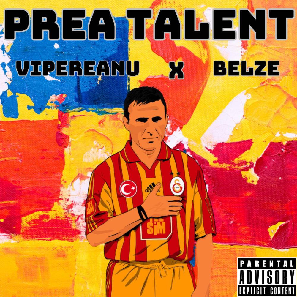 PREA TALENT (feat. VIPEREANU) (Explicit)