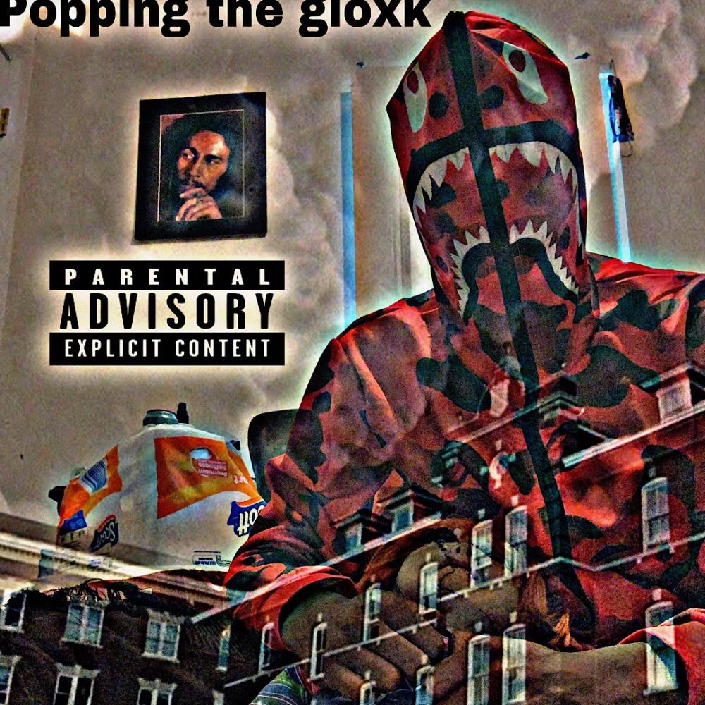 Popping the gloxk (feat. JayKhasoDream) (Explicit)
