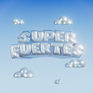 Album SUPERFUERTES from Chill Chicos
