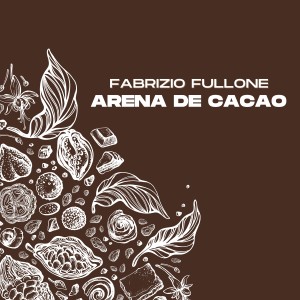Fabrizio Fullone的專輯Arena de cacao