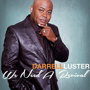 Darrell Luster的專輯We Need a Revival