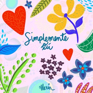 ดาวน์โหลดและฟังเพลง Simplemente Tú พร้อมเนื้อเพลงจาก Meria