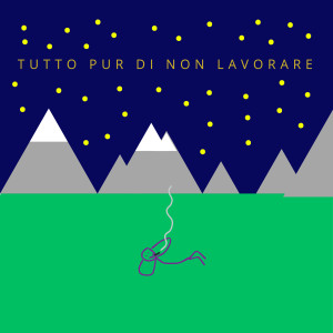 Album Tutto Pur Di Non Lavorare (Explicit) from Tola