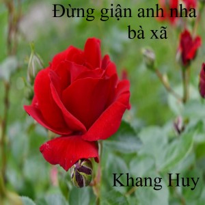 Album Đừng giận anh nha bà xã from KHANG HUY