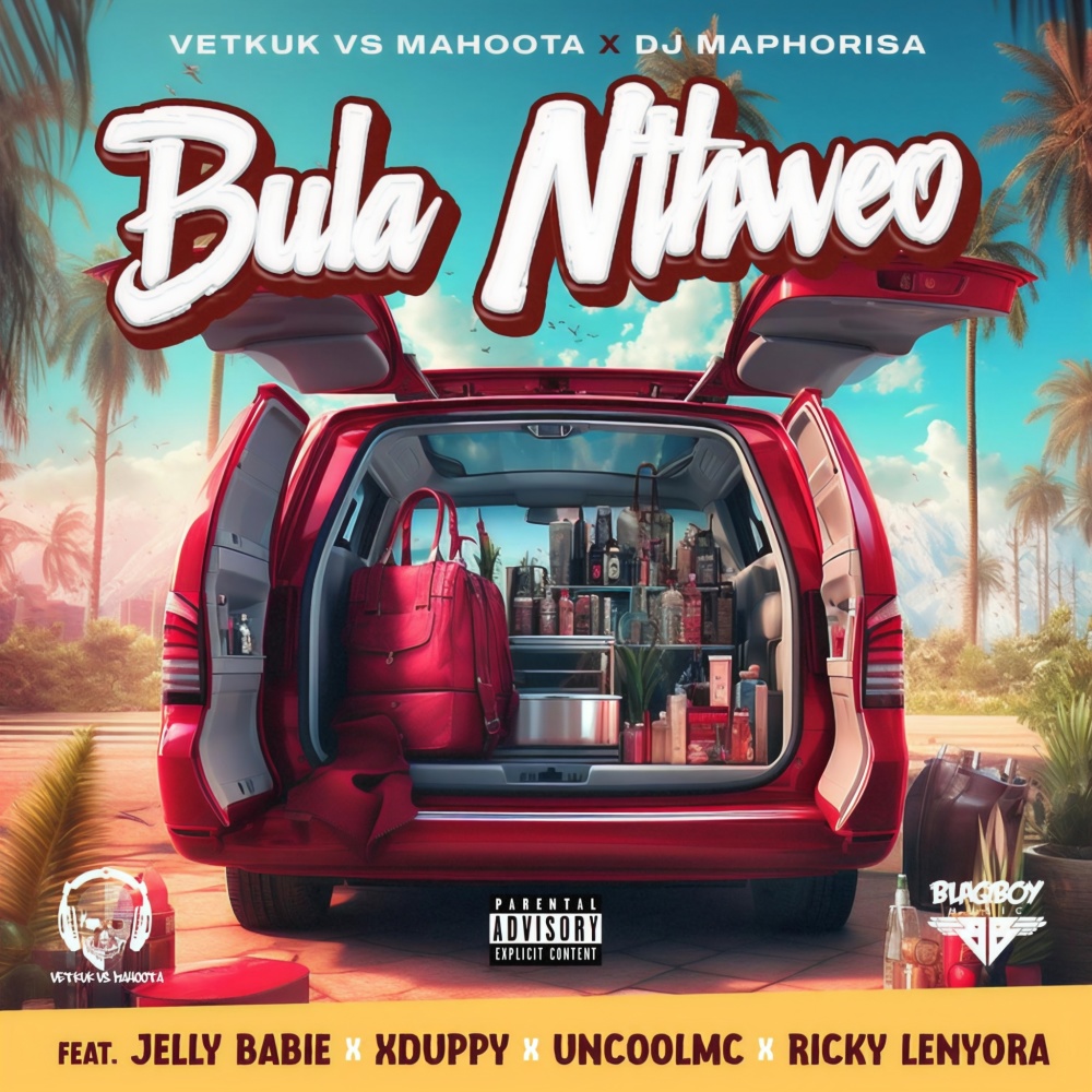 Bula Nthweo (Explicit)