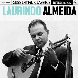 Laurindo Almeida的專輯Essential Classics, Vol. 859: Laurindo Almeida