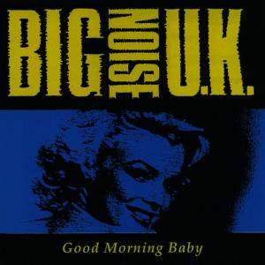 ดาวน์โหลดและฟังเพลง I Want Your Love พร้อมเนื้อเพลงจาก Big Noise