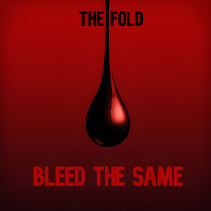 The Fold的專輯Bleed The Same