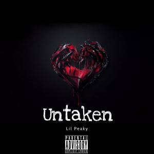 อัลบัม Untaken (feat. Kidswaste & CRUISR) ศิลปิน Lil Peaky