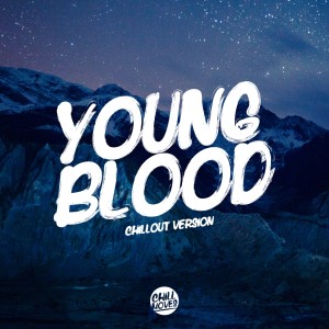 Listen to Youngblood (Chill Out Version) song with lyrics from Lady Tanaka