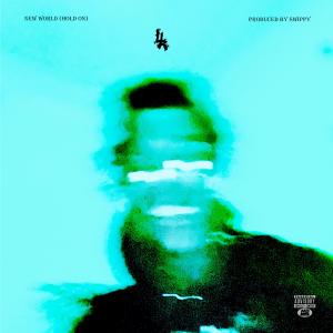 ดาวน์โหลดและฟังเพลง NEW WORLD (feat. CASHOUTKENZO) (Explicit) พร้อมเนื้อเพลงจาก EL AYCH