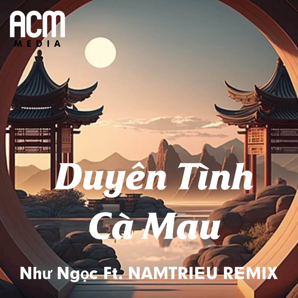Duyên Tình Cà Mau (NAMTRIEU REMIX Instrumental)
