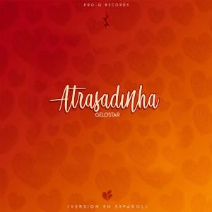 Album Atrasadinha from Gelo Star