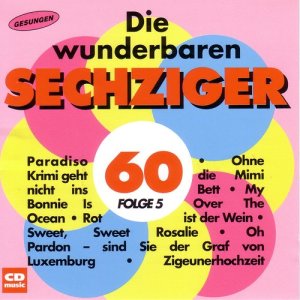 อัลบัม Die wunderbaren 60er Folge 5 ศิลปิน The Schlagerflowers