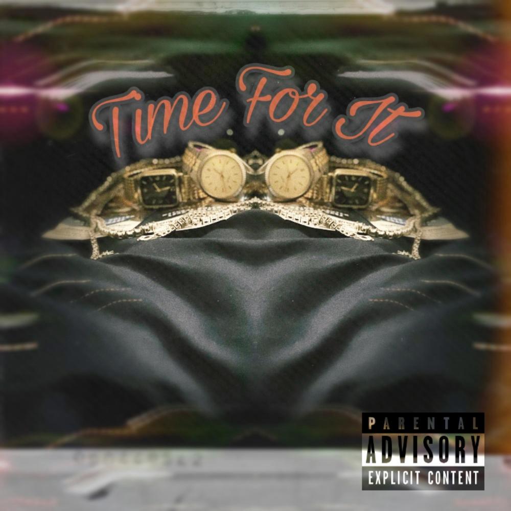 Time for it (Explicit)