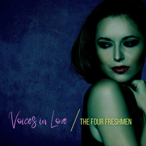 Four Freshmen的專輯Voices in Love