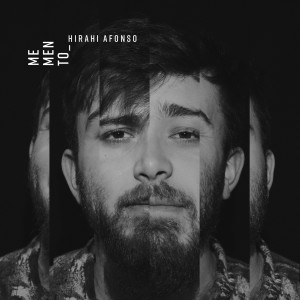 ดาวน์โหลดและฟังเพลง Memento พร้อมเนื้อเพลงจาก Hirahi Afonso