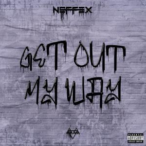 Get Out My Way (Explicit)