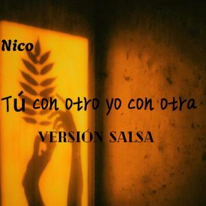 收聽Piri Nico的Tu con otro yo con otra歌詞歌曲