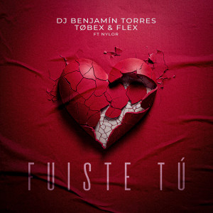 Album FUISTE TÚ oleh DJ Benjamín Torres