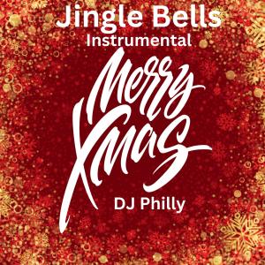 อัลบัม Jingle Bells ศิลปิน DJ Philly