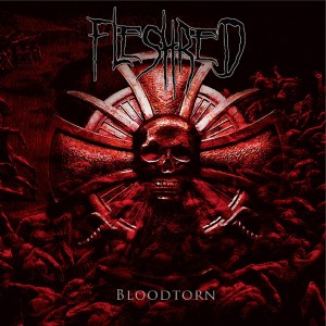 Fleshred的專輯Bloodtorn