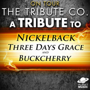 The Tribute Co.的專輯On Tour: A Tribute to Nickleback, Three Days Grace and Buckcherry