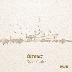 Album Geçsin Günler from Incesaz