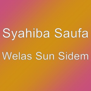 收聽Syahiba Saufa的Welas Sun Sidem歌詞歌曲