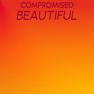 Album Compromised Beautiful oleh Various