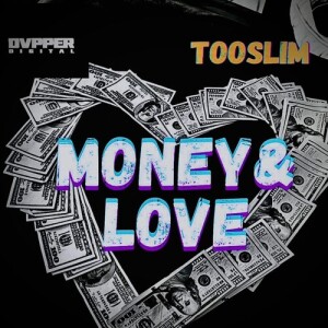 收听TooSlim的Money & Love歌词歌曲