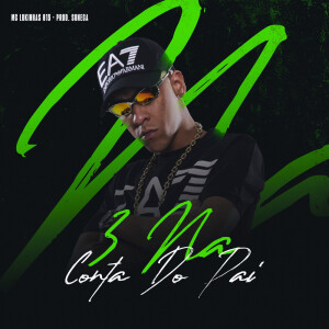 Album 3 NA CONTA DO PAI from MC Lukinhas 015