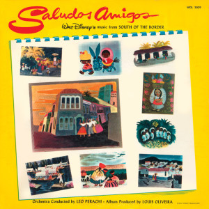 ดาวน์โหลดและฟังเพลง The Three Cabelleros (From "The Three Caballeros") พร้อมเนื้อเพลงจาก Studio Chorus - Saludos Amigos
