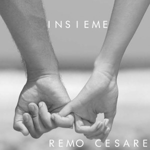 ดาวน์โหลดและฟังเพลง Insieme พร้อมเนื้อเพลงจาก Remo Cesare