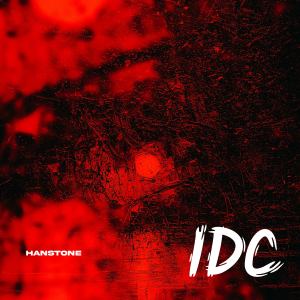 Listen to IDC song with lyrics from Hanstone