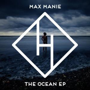 Dengarkan The Ocean(Original Mix) lagu dari Max Manie dengan lirik