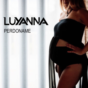 ดาวน์โหลดและฟังเพลง Perdoname พร้อมเนื้อเพลงจาก Luyanna