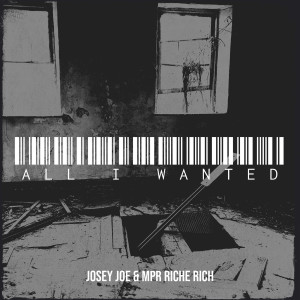 Album All I Wanted (Explicit) from Josey Joe
