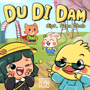 Dengarkan Dudidam lagu dari Poca Poca dengan lirik