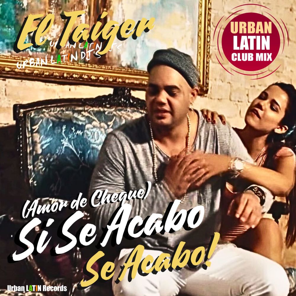 Si Se Acabo, Se Acabo (Urban Latin House Extended Edit)