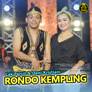 Listen to RONDO KEMPLING (Wong legan golek momongan) song with lyrics from Cak Percil