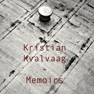 Kristian Kvalvaag的專輯Memoirs